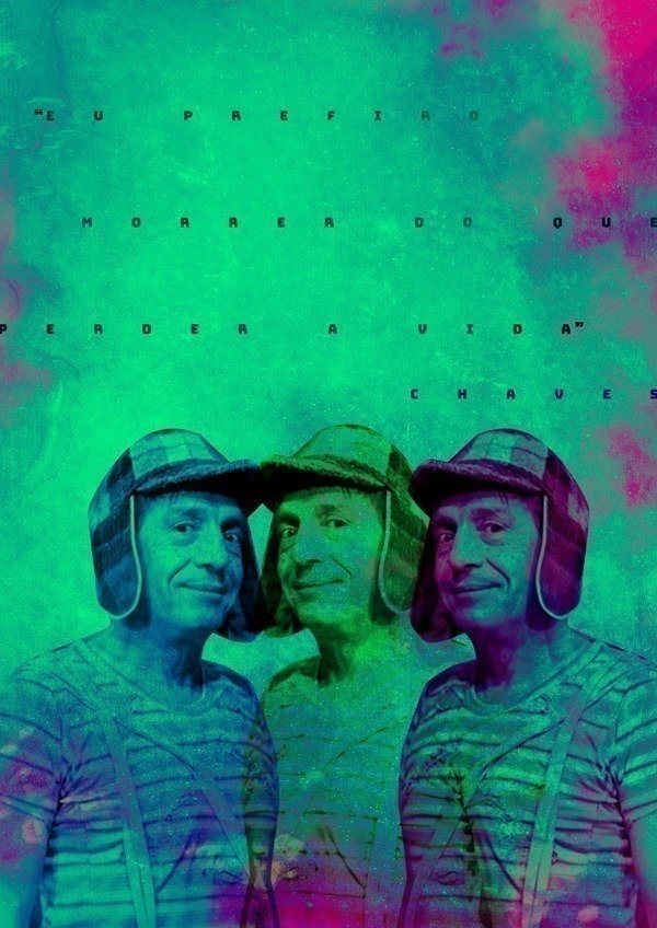 Frases famosas do seriado Chaves se transformam em pôsteres nas mãos de Giba Mendes • frases famosas do seriado chaves viram posteres nas maos de giba mendes 4