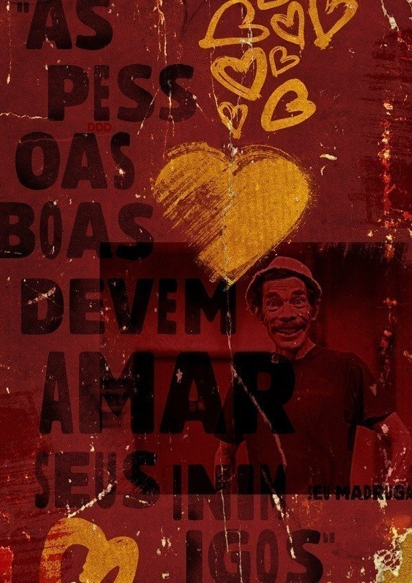 Frases famosas do seriado Chaves se transformam em pôsteres nas mãos de Giba Mendes • frases famosas do seriado chaves viram posteres nas maos de giba mendes 8